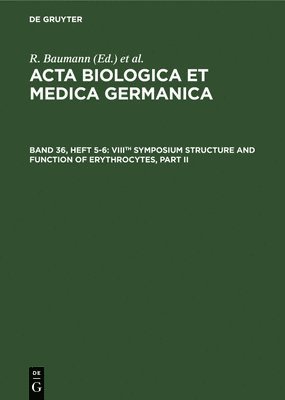 bokomslag Viiith Symposium Structure and Function of Erythrocytes, Part II