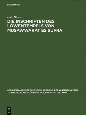 bokomslag Die Inschriften Des Lwentempels Von Musawwarat Es Sufra