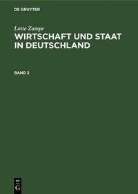 bokomslag Wirtschaft Und Staat in Deutschland Whrend Der Weimarer Republik