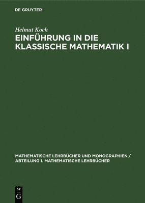 bokomslag Einfhrung in Die Klassische Mathematik I