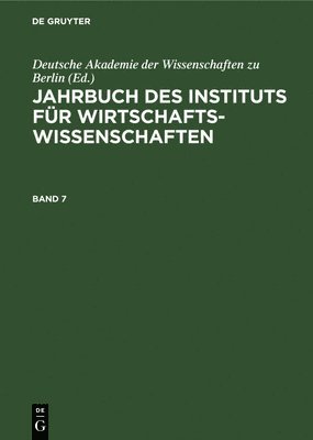 bokomslag Jahrbuch Des Instituts Fr Wirtschaftswissenschaften. Band 7