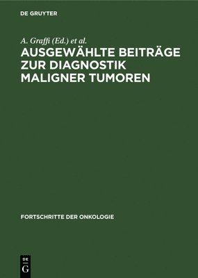 bokomslag Ausgewhlte Beitrge Zur Diagnostik Maligner Tumoren