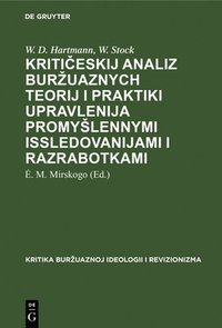 bokomslag Kriti&#269;eskij Analiz Burzuaznych Teorij I Praktiki Upravlenija Promyslennymi Issledovanijami I Razrabotkami