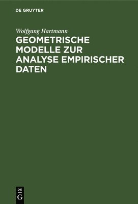 bokomslag Geometrische Modelle Zur Analyse Empirischer Daten