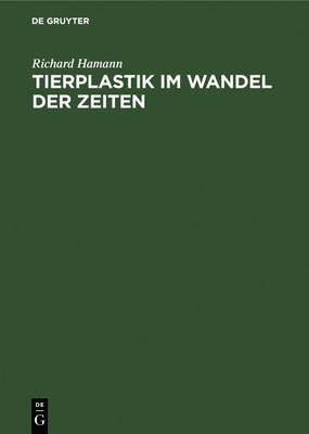 bokomslag Tierplastik Im Wandel Der Zeiten