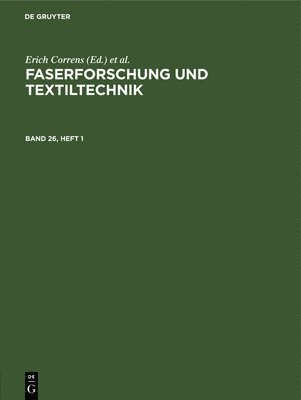 Faserforschung Und Textiltechnik. Band 26, Heft 1 1