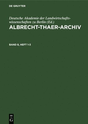 bokomslag Albrecht-Thaer-Archiv. Band 8, Heft 1-3