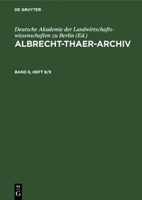 bokomslag Albrecht-Thaer-Archiv. Band 8, Heft 8/9