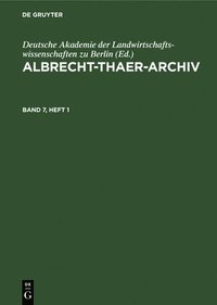 bokomslag Albrecht-Thaer-Archiv. Band 7, Heft 1