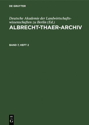 bokomslag Albrecht-Thaer-Archiv. Band 7, Heft 2