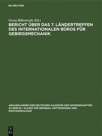 bokomslag Bericht ber Das 7. Lndertreffen Des Internationalen Bros Fr Gebirgsmechanik