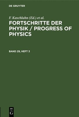 bokomslag Fortschritte Der Physik / Progress of Physics. Band 29, Heft 3