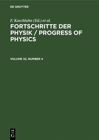 bokomslag Fortschritte der Physik / Progress of Physics. Volume 32, Number 4