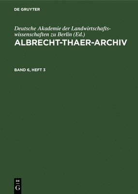 bokomslag Albrecht-Thaer-Archiv. Band 6, Heft 3