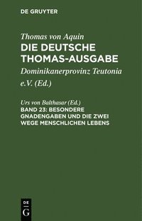 bokomslag Besondere Gnadengaben Und Die Zwei Wege Menschlichen Lebens