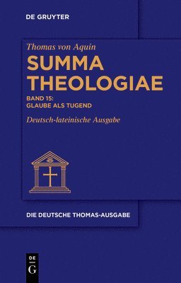 Thomas Von Aquin, Dominikanerprovinz Teutonia E V - Glaube ALS Tugend, Inbunden