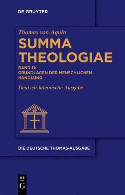 Thomas Von Aquin, Dominikanerprovinz Teutonia E V - Grundlagen Der Menschlichen Handlung, Inbunden