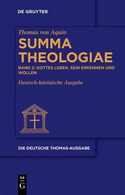 Thomas Von Aquin, Dominikanerprovinz Teutonia E V - Gottes Leben. Sein Erkennen Und Wollen, Inbunden