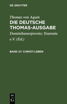 Thomas Von Aquin, Dominikanerprovinz Teutonia E V - Christi Leben, Inbunden