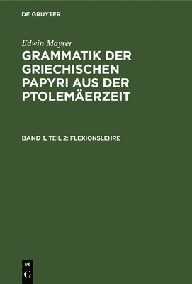 Edwin Mayser - Flexionslehre, Inbunden