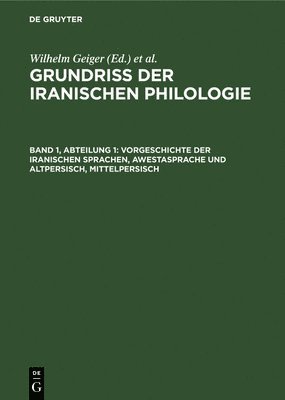 bokomslag Vorgeschichte Der Iranischen Sprachen, Awestasprache Und Altpersisch, Mittelpersisch