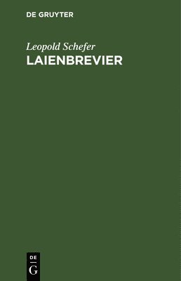 Leopold Schefer - Laienbrevier, Inbunden