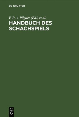 bokomslag Handbuch Des Schachspiels