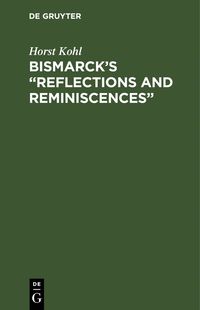 bokomslag Bismarck's "Reflections and Reminiscences"
