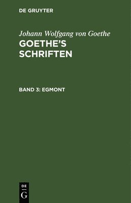 Johann Wolfgang Von Goethe - Egmont, Inbunden