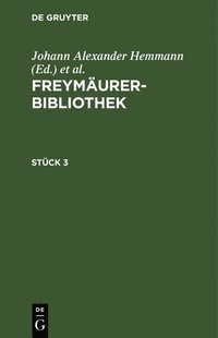 bokomslag Freymäurer-Bibliothek. Stück 3