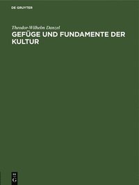 bokomslag Gefüge Und Fundamente Der Kultur