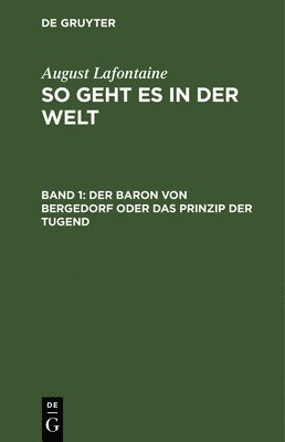bokomslag Der Baron Von Bergedorf Oder Das Prinzip Der Tugend