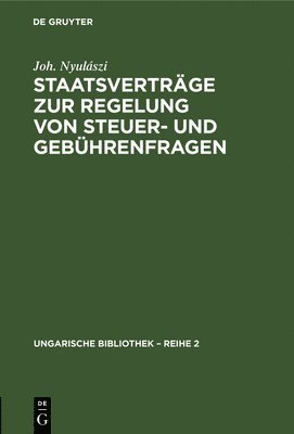 bokomslag Staatsvertrge Zur Regelung Von Steuer- Und Gebhrenfragen