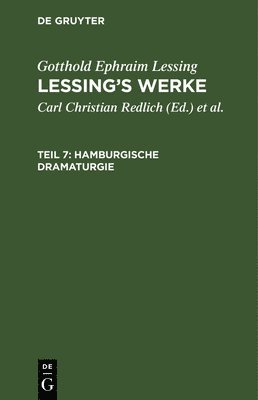 Gotthold Ephraim Lessing, Carl Christian Redlich, Robert Pilger, Alfred Schöne, Christian Gross, Emil Grosse - Hamburgische Dramaturgie, Inbunden