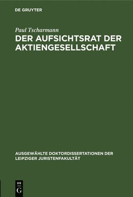 bokomslag Der Aufsichtsrat Der Aktiengesellschaft