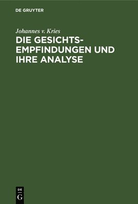 bokomslag Die Gesichts-Empfindungen Und Ihre Analyse