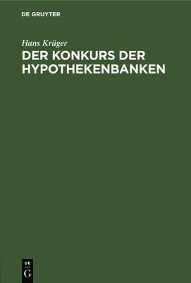 bokomslag Der Konkurs Der Hypothekenbanken