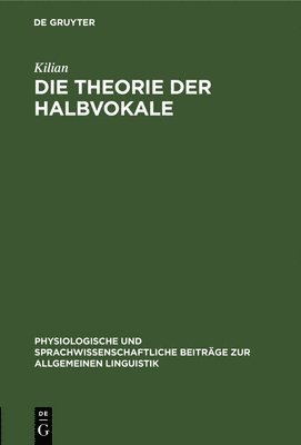 bokomslag Die Theorie Der Halbvokale