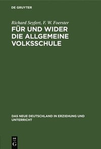 bokomslag Für Und Wider Die Allgemeine Volksschule