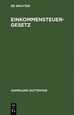 Degruyter - Einkommensteuergesetz, Inbunden