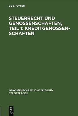 Steuerrecht Und Genossenschaften, Teil 1: Kreditgenossenschaften 1