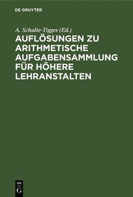 Auflösungen Zu Arithmetische Aufgabensammlung Für Höhere Lehranstalten