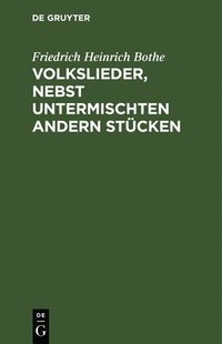 bokomslag Volkslieder, Nebst Untermischten Andern Stcken