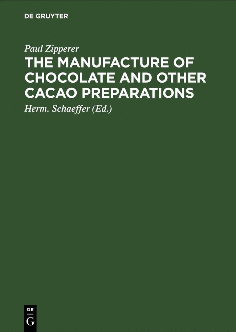 Manufacture of Chocolate and other Cacao Preparations