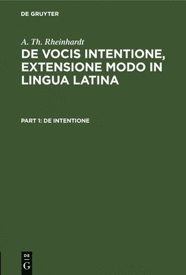 A Th Rheinhardt - de Intentione, Inbunden
