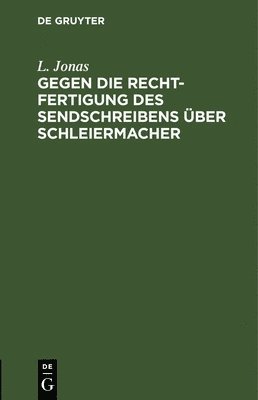 bokomslag Gegen Die Rechtfertigung Des Sendschreibens ber Schleiermacher