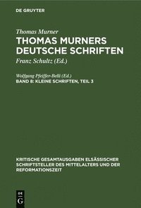 bokomslag Kleine Schriften, Teil 3: (Prosaschriften Gegen Die Reformation)