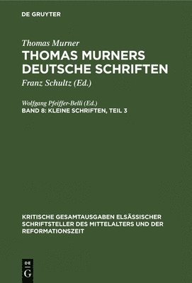 bokomslag Kleine Schriften, Teil 3: (Prosaschriften Gegen Die Reformation)