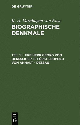I. Freiherr Georg Von Derssliger. II. Frst Leopold Von Anhalt - Dessau 1