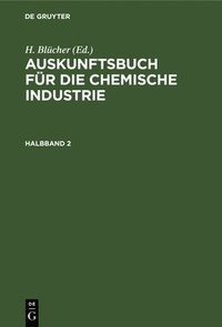 bokomslag Auskunftsbuch Fr Die Chemische Industrie. Halbband 2